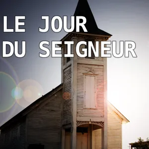 #4 - Fais du Jour du Seigneur tes délices - Es 58.13-14