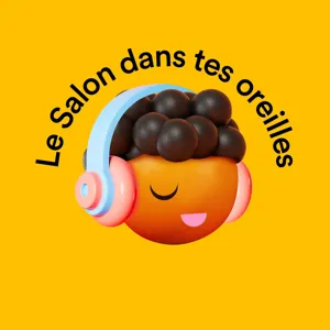 Le Salon dans tes oreilles - S04E141 - Inspirées et inspirantes: rencontre entre Joséphine Bacon et Janette Bertrand