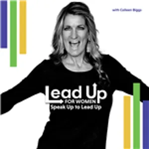 Lead Up for Women: Speak Up to Lead Up Wednesday, July 3, 2019