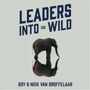 #15 | Herman Wijffels en de Leeuwerik | Leaders Into the Wild