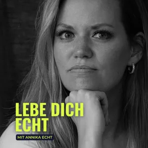 2 Jahre Lebe dich echt Podcast