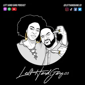 Married in 3 Months | Reko & Kysha Holland | Left Hand Gang Podcast | Episode 45