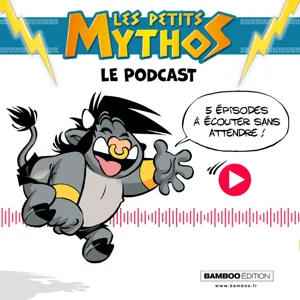 Les Petits Mythos - Le podcast - épisode 7 : ULYSSE