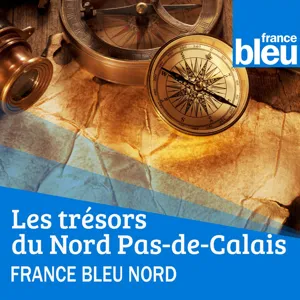 Les trésors du Nord Pas de Calais