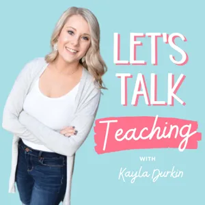 Finishing My First Year of Teaching with Kayla Kutzke