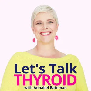 How to understand your thyroid blood tests | Dr Anna Ord |  Ep 70