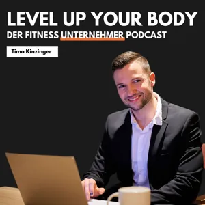 Level up your Body - Der Fitness Podcast für Unternehmer