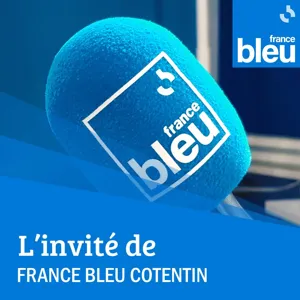 L'invité de France Bleu Cotentin