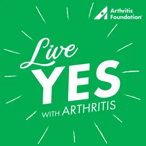 Episode 30: Advocating for Arthritis