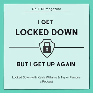 Data Privacy Week! | Locked Down Podcast With Kayla Williams and Taylor Parsons