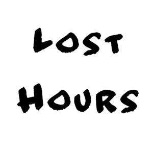 Lost Hours Podcast