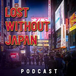 Making The Most Of Your Last Day And Night In Japan:  Lost Without Japan Season 3 Ep 3