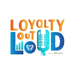 Loyalty Out Loud | Episode 5 | Emotional Loyalty: ELI & BLQ (Danny Socolof & Don Smith)