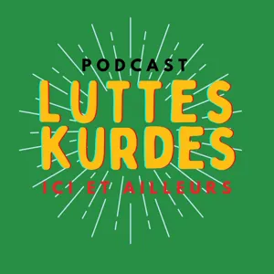 S02E02 - La place des femmes combattantes kurdes au sein du PKK avec Somayeh Rostampour