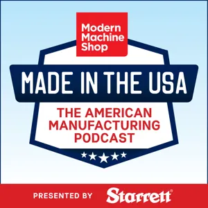 Episode 4: Making the Case for Manufacturing