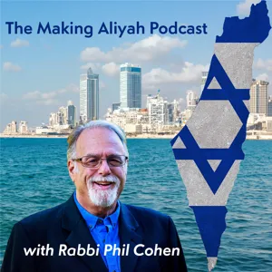 Making Aliyah Podcast: Ambassador Michael Oren