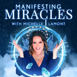 Manifest - Daddy Issues & How to Manifest: EP 118