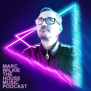 Marc Wilkie - 247 House Radio Guest MIx