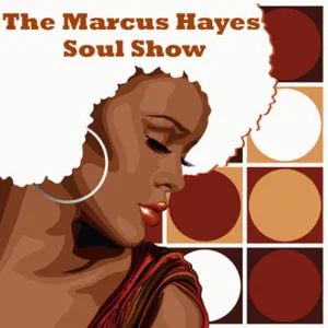 Marcus Hayes Soul Show - Crackers Radio #50