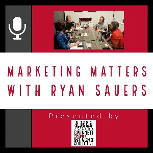 MARKETING MATTERS WITH RYAN SAUERS: Mayor Allison Wilkerson and Amanda Leftwich from the City of Grayson