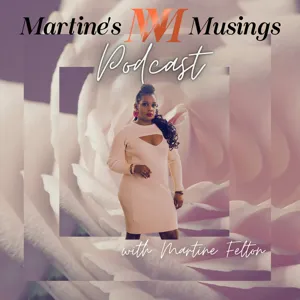 Martine's Musings -Self-Care, Spirituality, and Shadow Work featuring Kelly Jones