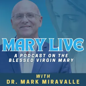 Mary Live with Dr. Mark Miravalle  - "Akita is the Continuation of Amsterdam" Bishop John Ito