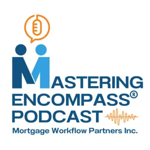 Closer Best Practices - Closing Like a Master in Encompass®️ by ICE Mortgage Technology®