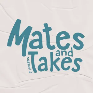 Mates and Takes Season 2 | Ep8 : Anime Bonanza