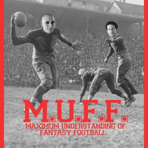 Maximum Understanding of Fantasy Football (MUFF) week 3 w/ Anthony Alabi