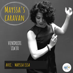 Mayssa's Caravan avec Oum.  أم"  في قافلة ميساء"