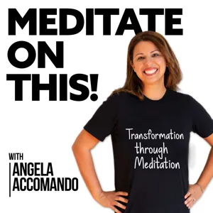 008: How Meditation can Help Your Mental & Physical Health Now with Dr. Disha