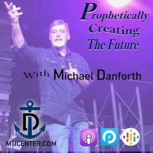 Prophetic Blasts From Future Past...Special Guest Tamera Danforth