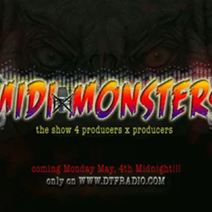 Midi Monsters First show with Guest DJ Scratch