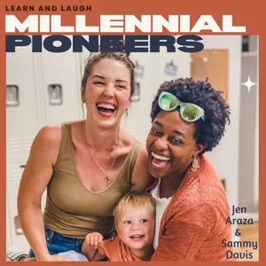 Millennial Pioneers Podcast