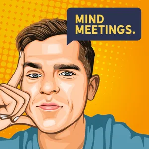 Mind Meetings #22 - Josh Tandy