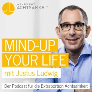 Mindful Working - Wie gelingt es Dir, achtsam zu arbeiten? #79