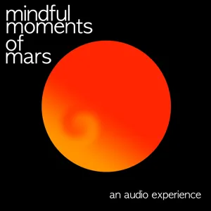 Mindful Moments of Mars