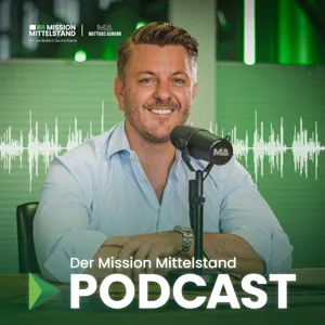 #50 Mission Mittelstand Erfahrungen - Von 1,8 Mio. auf 3 Mio. Jahresumsatz