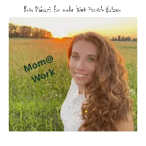 Mom@Work Folge #8 Teil 2 Interview mit Martina Eberl