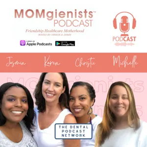 Episode 33: MOMgienists Take Over AAPD Part II with Tooth Stars and The Brushies