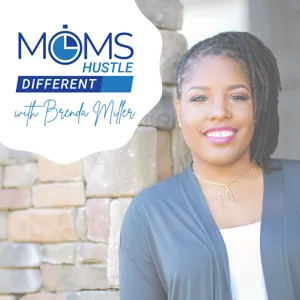 Ep 1: Welcome to Moms Hustle Different