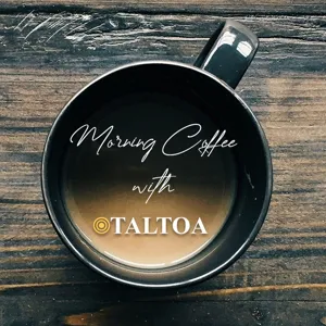 Morning Coffee With TALTOA - April 11, 2023