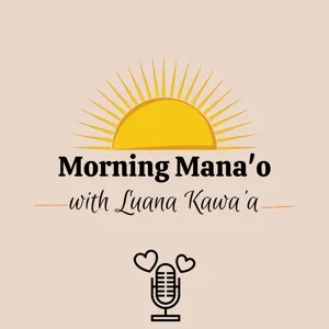 Episode 61 - Hoʻokuʻu (to release and let go)