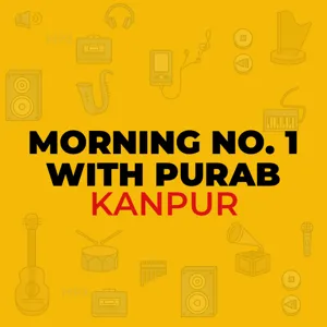 [Ep17]  MORNING NO. 1 WITH RJ PURAB -- UP POLICE FINDING BUFFALO