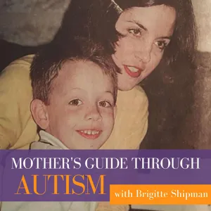 5 Things I’m Glad My Mom Knew Raising Me with Autism - Joseph Shipman