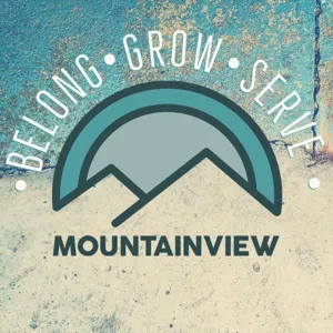 Mountainview Podcast Episode 24