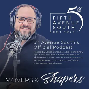 5th Avenue South, Historic Naples Florida MainStreet :Movers & Shapers: Episode 3 & 4 Featuring  Urban Legend Bob Gibbs, CEO of Gibbs Planning Group, and  Kristen Coury, CEO and Producing Artistic Director of Gulfshore Playhouse