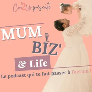 13-[DECLIC MINDSET #2] La procrastination est une opportunité pour toutes les mampreneuses