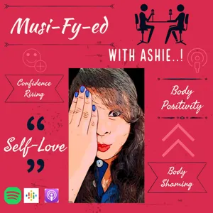 Ep #23: Stylism + PCOD Surgery : Being Body Positive: Chelle Shohet - P2