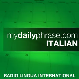 Lesson 100: My Daily Phrase Italian